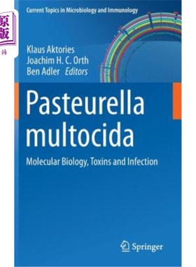 海外直订医药图书Pasteurella Multocida: Molecular Biology, Toxins and Infection 多杀性巴氏杆菌：分子生物学、毒素和感染