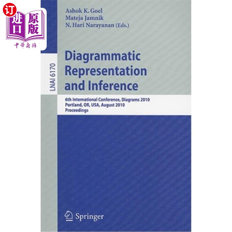 海外直订Diagrammatic Representation and Inference: 6th International Conference, Diagram 图表表示与推理：第六届国际 书籍/杂志/报纸 原版其它 原图主图