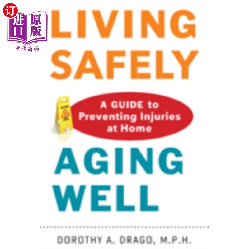 海外直订医药图书Living Safely, Aging Well 安全生活，安享晚年