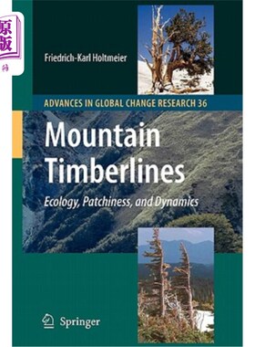 海外直订Mountain Timberlines: Ecology, Patchiness, and Dynamics 山林线：生态、斑块和动态