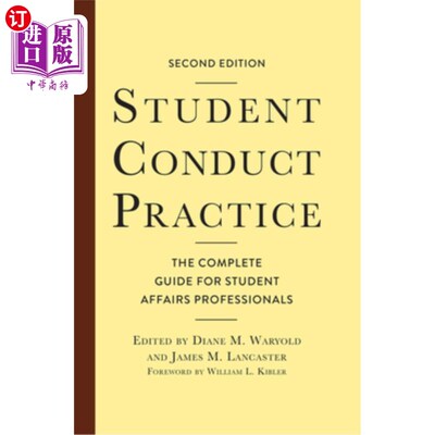 海外直订Student Conduct Practice: The Complete Guide for Student Affairs Professionals 学生行为实践:学生事务专业人