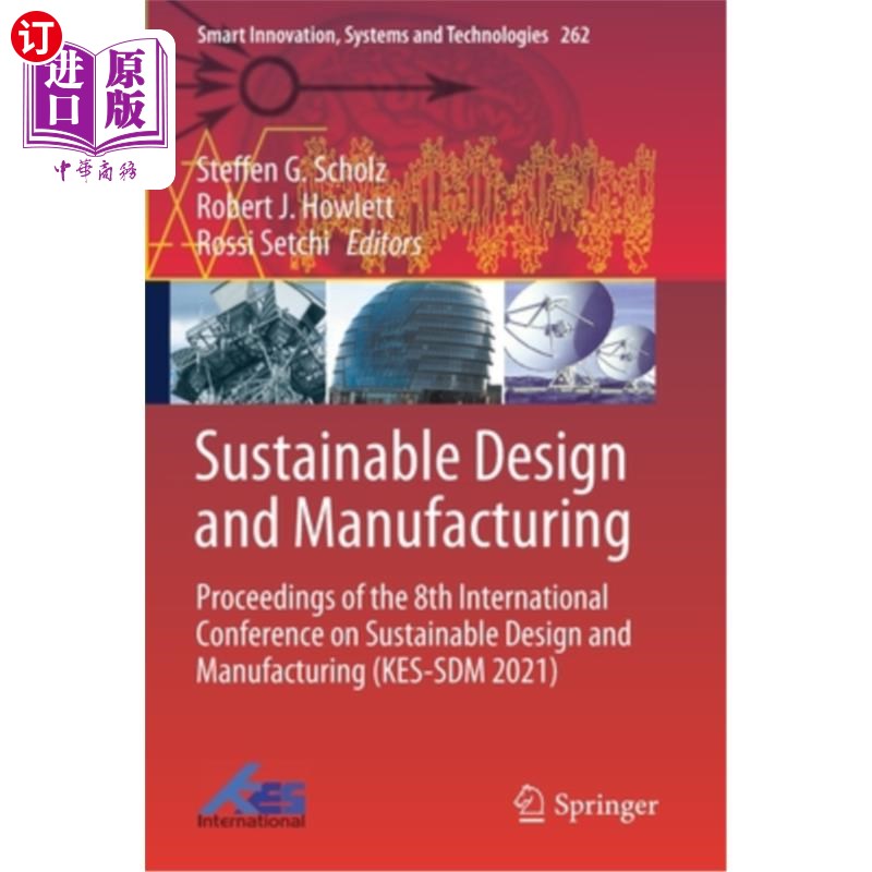 海外直订Sustainable Design and Manufacturing: Proceedings of the 8th International Confe 可持续设计与制造:第八届可