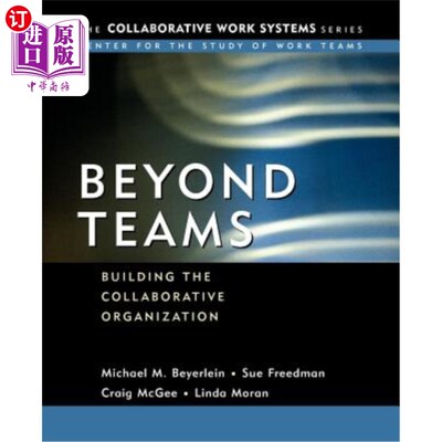 海外直订Beyond Teams: Building the Collaborative Organization 超越团队：构建协作组织