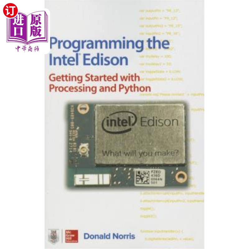 海外直订Programming the Intel Edison: Getting Started with Processing and Python
