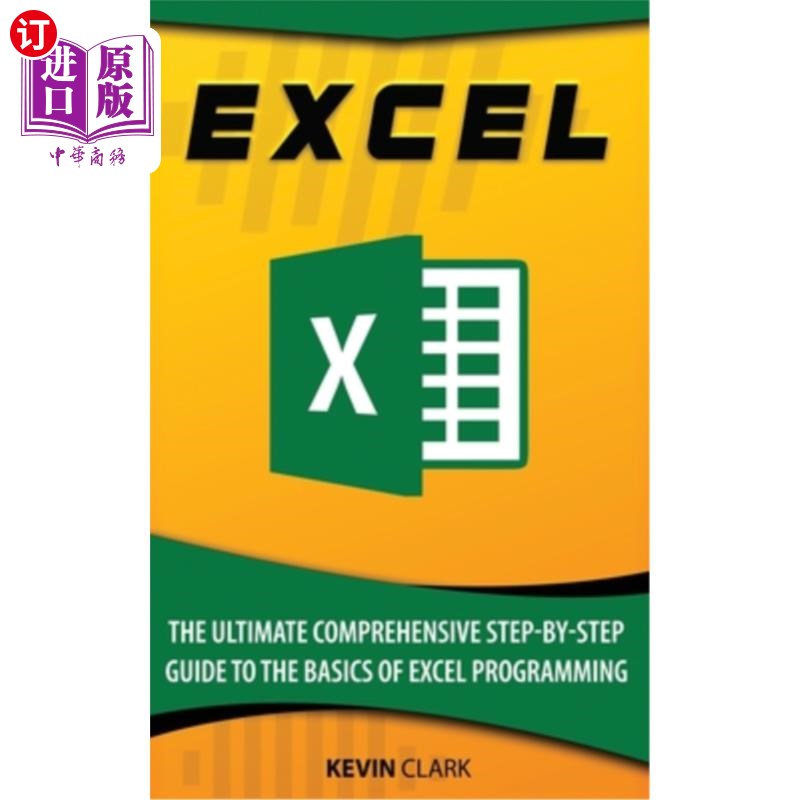 海外直订Excel: The Ultimate Comprehensive Step-By-Step Guide to the Basics of Excel Prog excel：exce