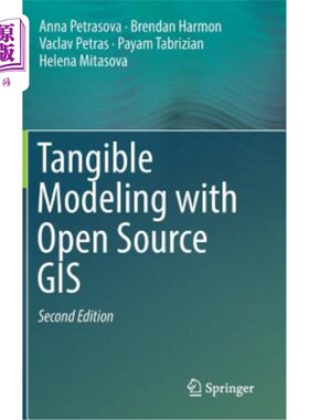 海外直订Tangible Modeling with Open Source GIS 基于开源GIS的有形建模