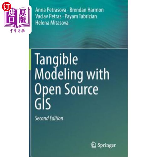 海外直订Tangible Modeling with Open Source GIS 基于开源GIS的有形建模