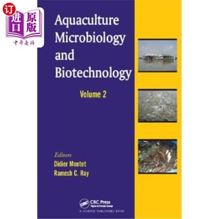 海外直订Aquaculture Microbiology and Biotechnology, Volume Two 水产养殖微生物学与生物技术，第二卷