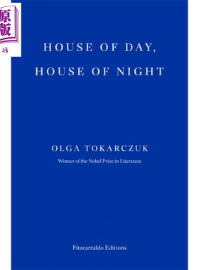 昼之屋 夜之屋 2018年诺贝尔文学奖得主 House of Day House of Night 英文原版 Olga Tokarczuk 想象力 史诗小说【中商原版?
