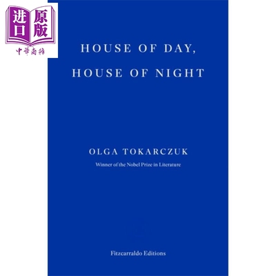 预售 昼之屋 夜之屋 2018年诺贝尔文学奖得主 House of Day House of Night 英文原版 Olga Tokarczuk 想象力 史诗小说【中商原版?