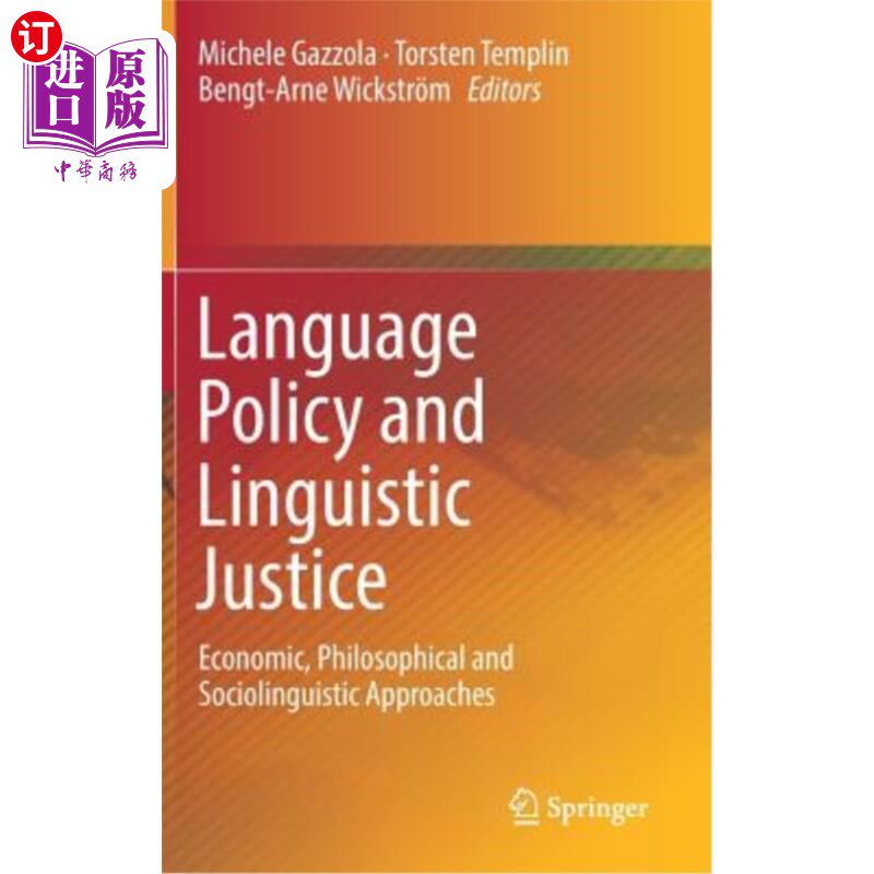 海外直订Language Policy and Linguistic Justice: Economic, Philosophical and Sociolinguis 语言政策与语言正义:经济学