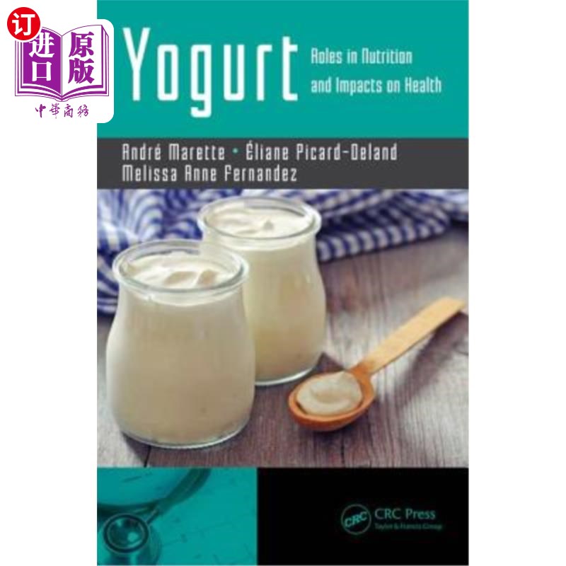 海外直订医药图书Yogurt: Roles in Nutrition and Impacts on Health 酸奶:营养作用和对健康的影响:营养作用和对健康的影响