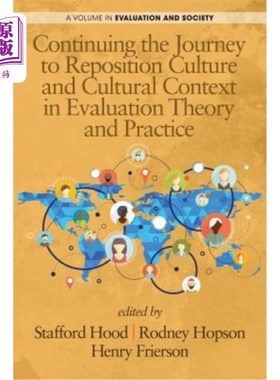 海外直订Continuing the Journey to Reposition Culture and Cultural Context in Evaluation  继续在评估理论和实践中重新