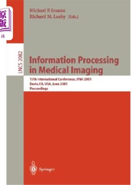 海外直订医药图书Information Processing in Medical Imaging: 17th International Conference, Ipmi 2 医学影像中的信息处