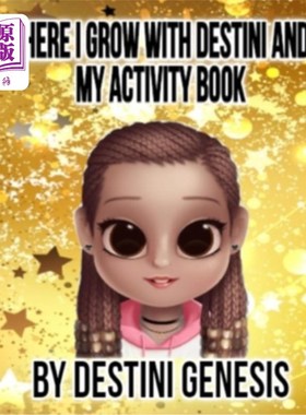 海外直订There I Grow With Destini And My Activity Book 在那里我和Destini和我的活动手册一起成长