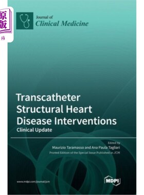海外直订医药图书Transcatheter Structural Heart Disease Interventions: Clinical Update 经导管结构性心脏病干预:临床更