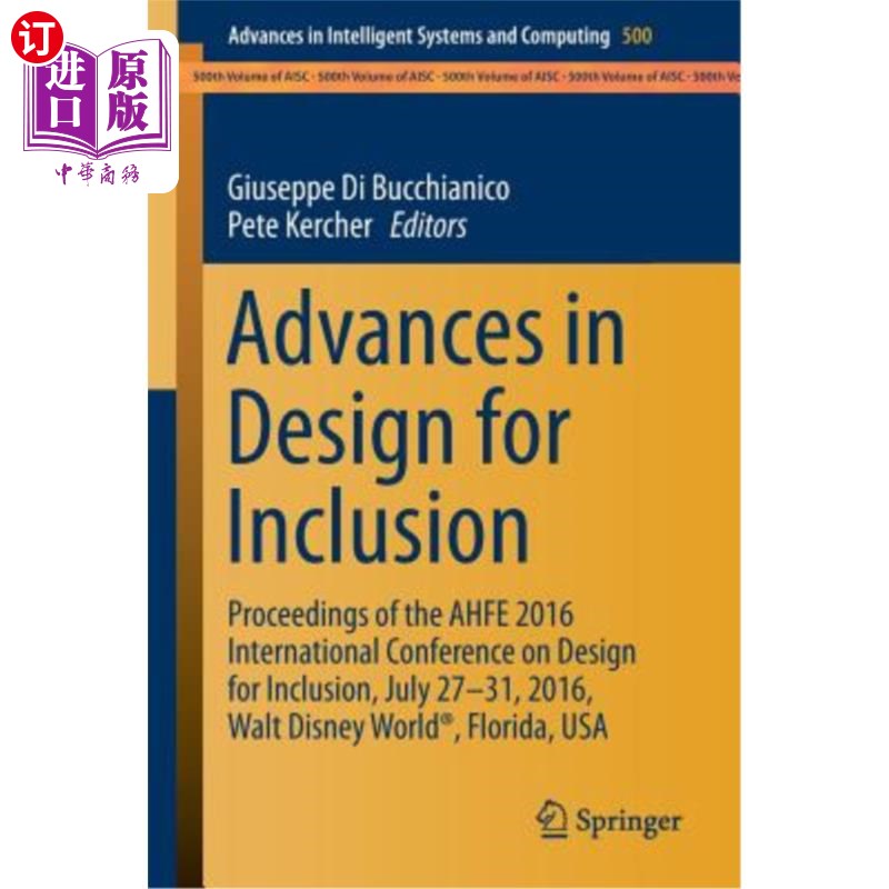 海外直订Advances in Design for Inclusion: Proceedings of the Ahfe 2016 International Con 包容性设计的进展:A