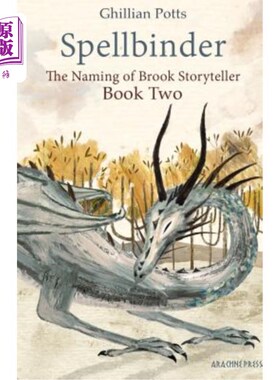 海外直订Spellbinder: Book Two of The Naming of Brook Storyteller SpellBinder:布鲁克故事讲述人命名第二册