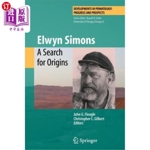 海外直订Elwyn Simons: A Search for Origins Elwyn Simons:寻找起源