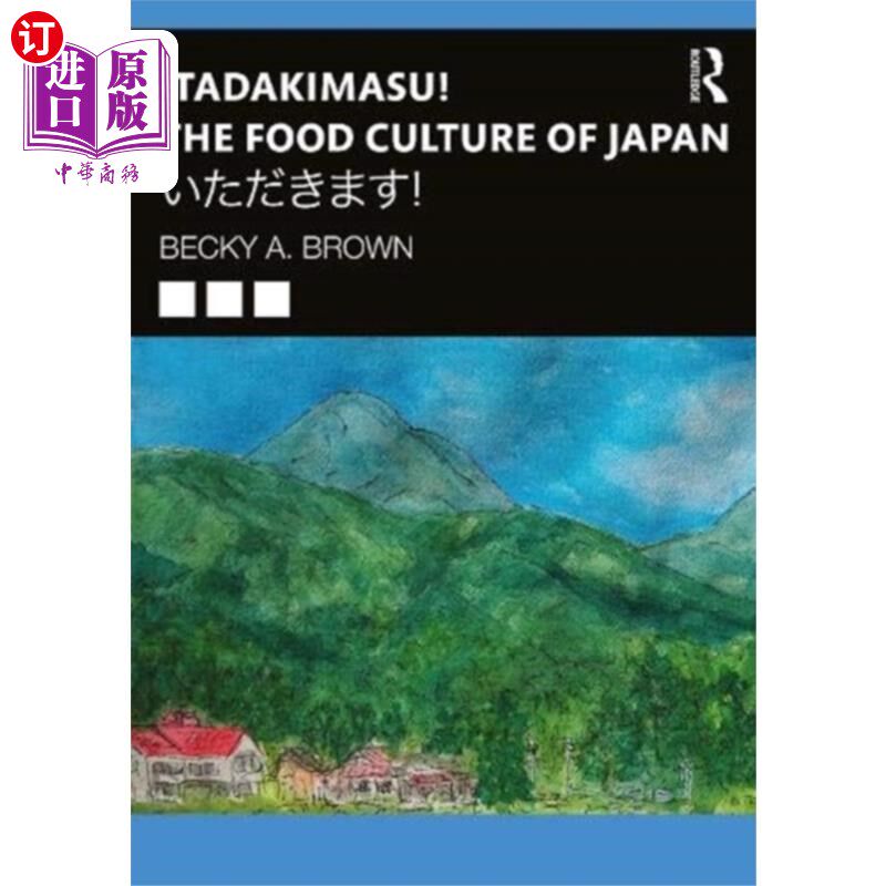 海外直订Itadakimasu! The Food Culture of Japan 开始就餐!日本的饮食文化