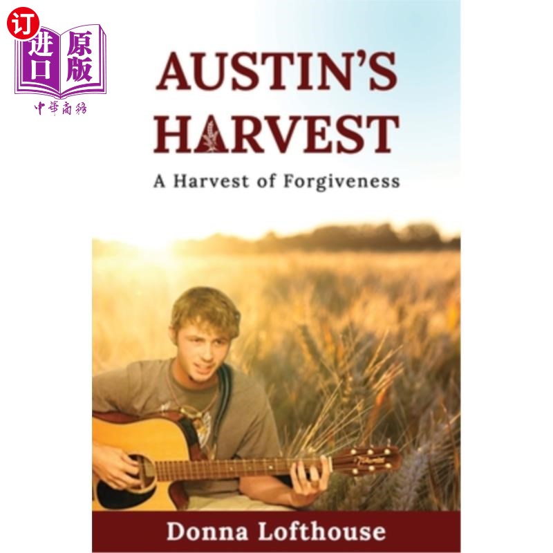 海外直订Austin's Harvest: A Harvest of Forgiveness 奥斯汀的收获:宽恕的收获