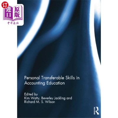海外直订Personal Transferable Skills in Accounting Educa... 会计教育中的个人可转移技能