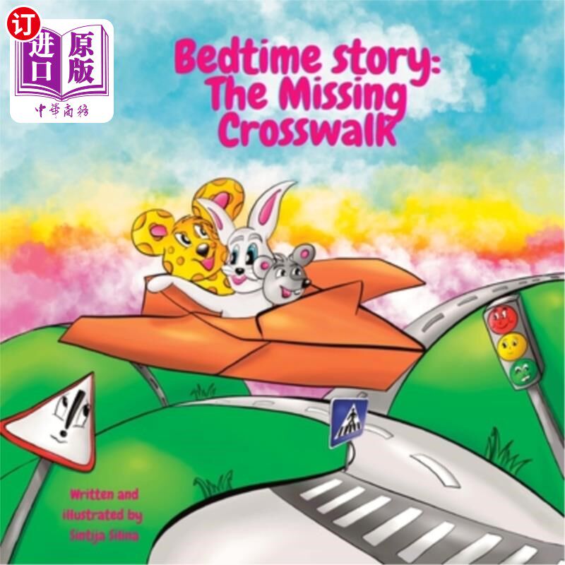 海外直订Bedtime Story: The Missing Crosswalk: Adventure, Fantasy, Airplaine Book For kid 睡前故事:失踪的人行横道:冒
