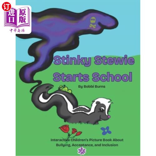 海外直订Stinky Stewie Starts School: Interactive Children's Picture Book About Bullying, 臭斯蒂威开始上学：关于欺凌