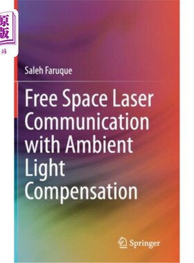 海外直订Free Space Laser Communication with Ambient Light Compensation 具有环境光补偿的自由空间激光通信