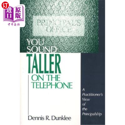 海外直订You Sound Taller on the Telephone: A Practitioner′s View of the Principals 你在电话里听起来更高:一个
