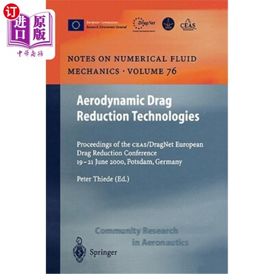 海外直订Aerodynamic Drag Reduction Technologies: Proceedings of the Ceas/Dragnet Europea 空气动力减阻技术:C