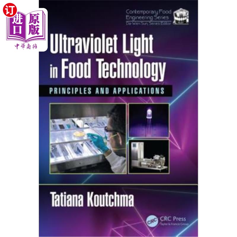 海外直订Ultraviolet Light in Food Technology: Principles and Applications 紫外光在食品技术中的原理和应用