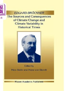 海外直订Eduard Brückner - The Sources and Consequences of Climate Change and Climate Var 爱德华Brückne