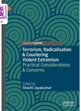 海外直订Terrorism, Radicalisation & Countering Violent E... 恐怖主义、激进化和打击暴力极端主义