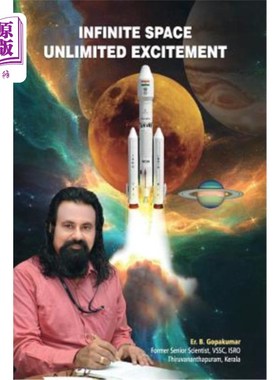 海外直订Infinite Space - Unlimited Excitement: Space exploration for future power withou 无限的空间-无限的兴奋:太空