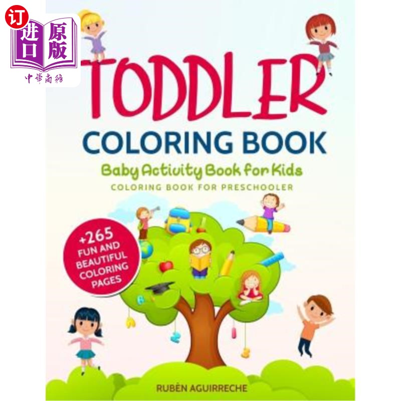 海外直订Toddler Coloring Book: Baby Activity Book for Kids (Coloring Book for Preschoole 幼儿涂色书:幼儿活动书(学前