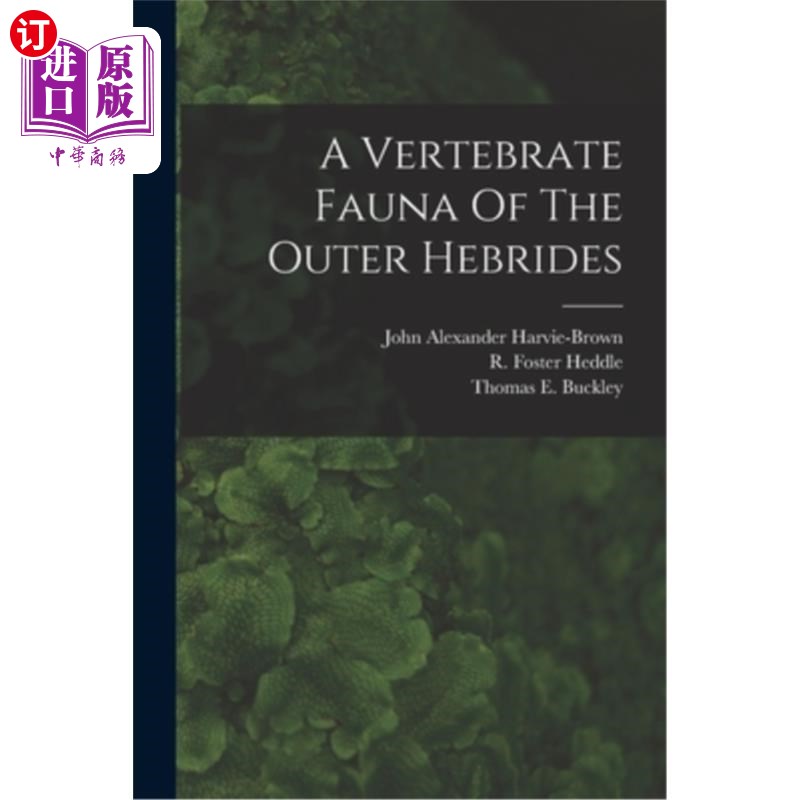 海外直订A Vertebrate Fauna Of The Outer Hebrides 外赫布里底群岛的脊椎动物群