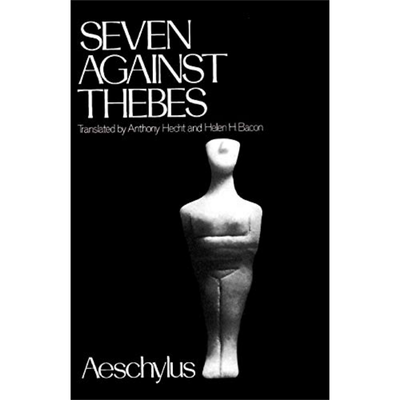 现货 希腊悲剧新译本系列 七将攻忒拜 Seven Against Thebes 英文原版 埃斯库罗斯 Aeschylus 悲剧之父【中商原版】
