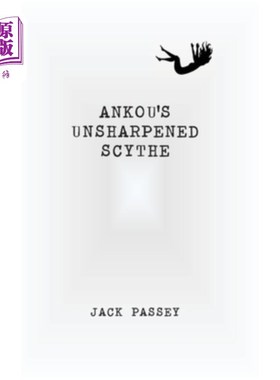 海外直订Ankou's Unsharpened Scythe 安口的未磨镰刀