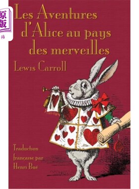 海外直订法语 Les Aventures d'Alice au pays des merveilles: Alice's Adventures in Wonderland i 《爱丽丝漫游奇境记》