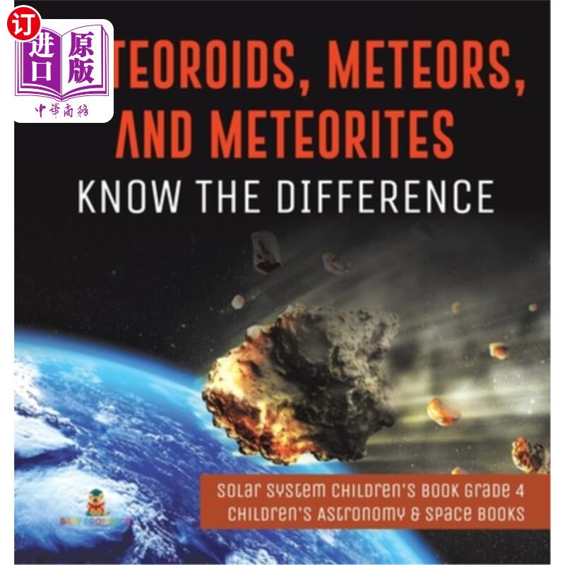 海外直订Meteoroids, Meteors, and Meteorites: Know the Difference Solar System Children's 流星体、流星和陨石：了解太