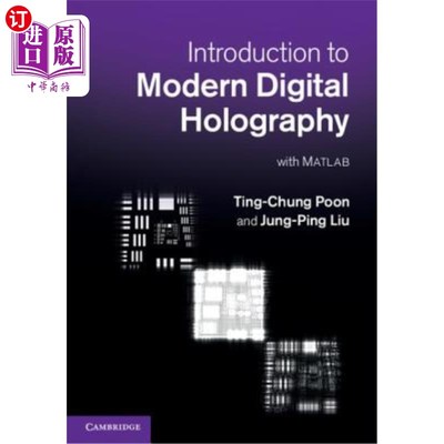 海外直订Introduction to Modern Digital Holography: With MATLAB 现代数字全息术概论