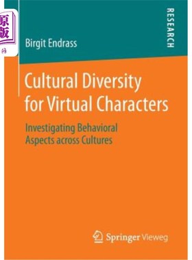 海外直订Cultural Diversity for Virtual Characters: Investigating Behavioral Aspects Acro 虚拟角色的文化多样性：跨文