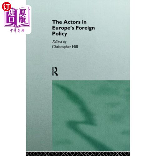 海外直订Actors in Europe's Foreign Policy 欧洲外交政策中的角色
