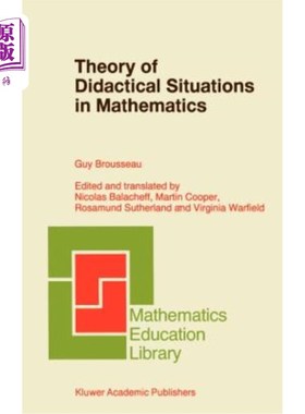 海外直订Theory of Didactical Situations in Mathematics: Didactique Des Mathématiques, 19 数学教学情境理论：数学教学