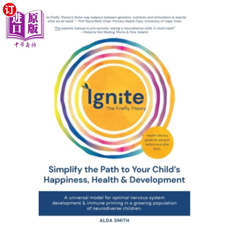 海外直订IGNITE! The Firefly Theory: Simplify the Path to your Child's Happiness, Health  点燃!萤火虫理论:简化通向孩