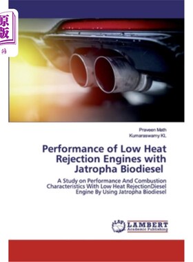 海外直订Performance of Low Heat Rejection Engines with Jatropha Biodiesel