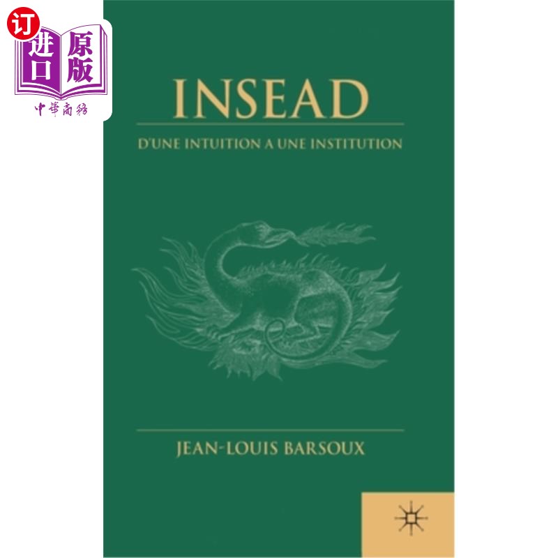 海外直订Insead: D'Une Intuition a Une Institution (French Language Edition) 欧洲工商管理学院:D'Une Intuitio