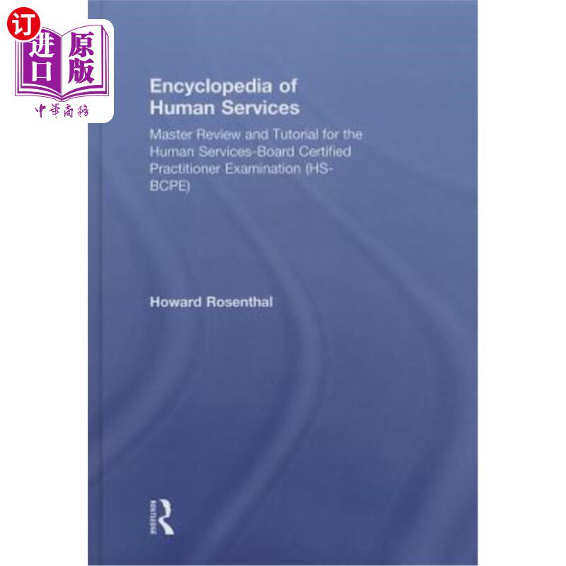 海外直订医药图书Encyclopedia of Human Services: Master Review and Tutorial for the Human Service 人类服务百科全书：