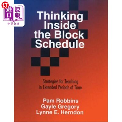海外直订Thinking Inside the Block Schedule: Strategies for Teaching in Extended Periods  在区块计划内思考:长时间教